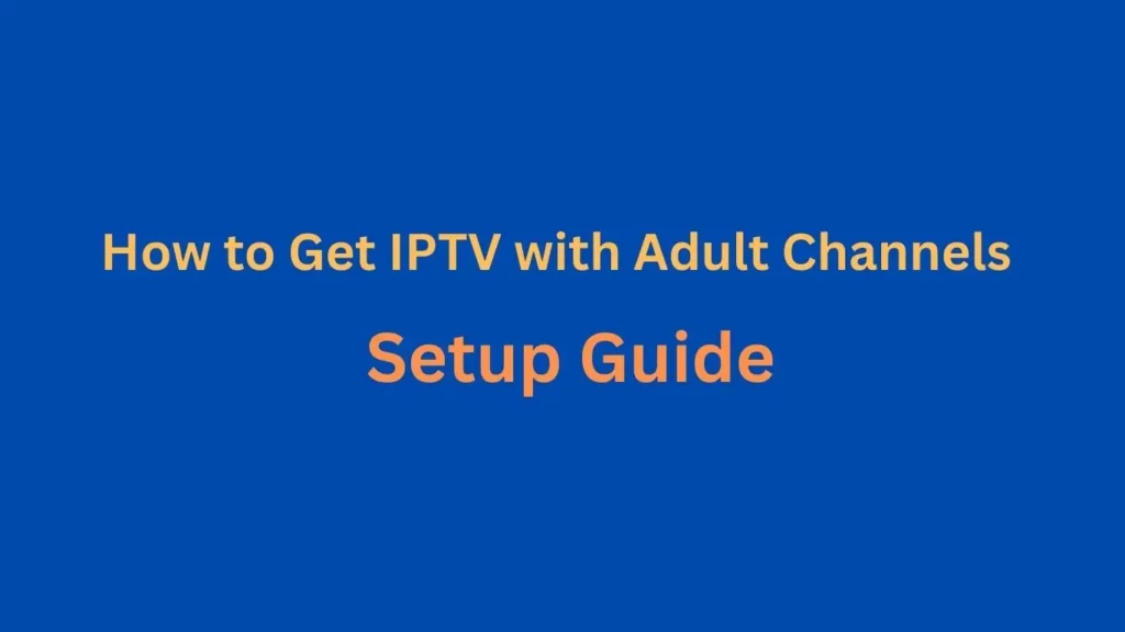 interface showing IPTV with adult channels and VOD options